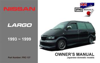 Nissan largo owners manual #7
