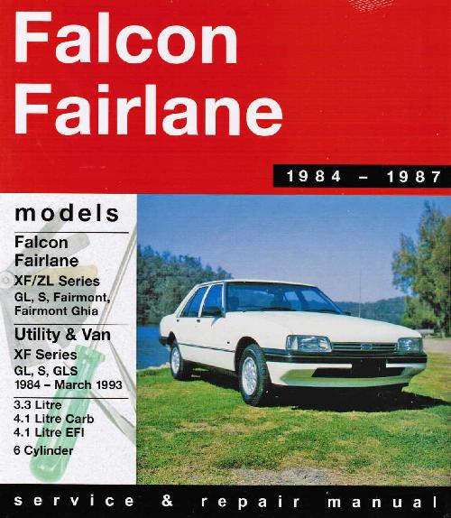 Ford Falcon XF &amp; Fairlane ZL (6 cyl) 1984 - 1987 Gregorys ...